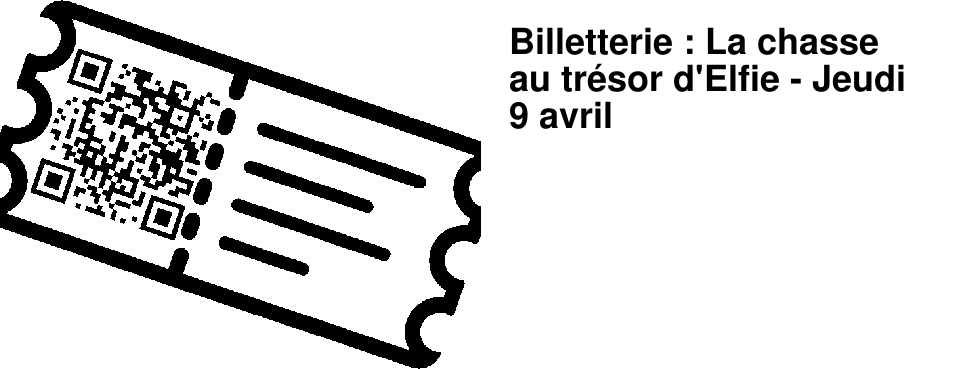 Billetterie : La chasse au tr�sor d'Elfie - Jeudi 9 avril