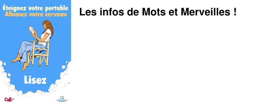 Les infos de Mots et Merveilles !